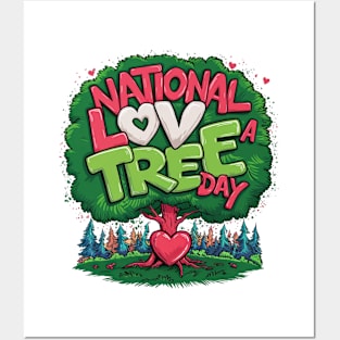 National Love A Tree Day Posters and Art